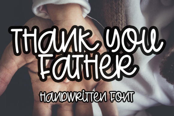 Thank You Father: A Handwritten Font for Branding