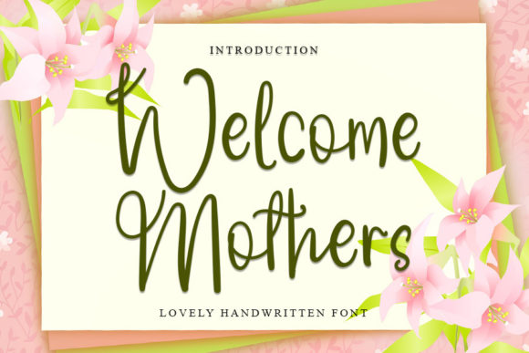 Welcome Mothers: A Script Font for Modern Brands